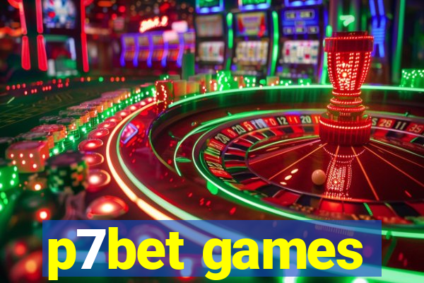 p7bet games